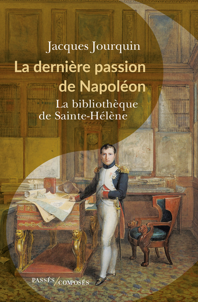 Picture of La dernière passion de Napoléon