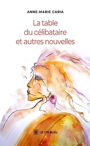 Picture of La table du célibataire et autres nouvelles
