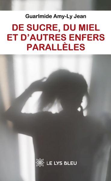 Image de De sucre, du miel et d'autres enfers parallèles