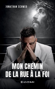 Picture of Mon chemin de la rue à la foi