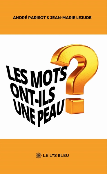 Picture of Les mots ont-ils une peau ?
