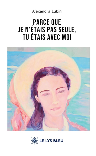 Image de Parce que je n'étais pas seule, tu étais avec moi