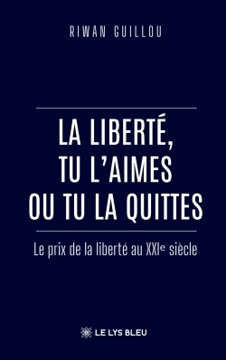 Picture of La liberté, tu l'aimes ou tu la quittes