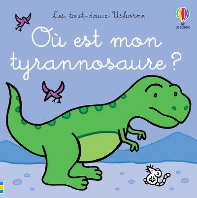 Picture of Où est mon tyrannosaure ? - Les tout-doux Usborne