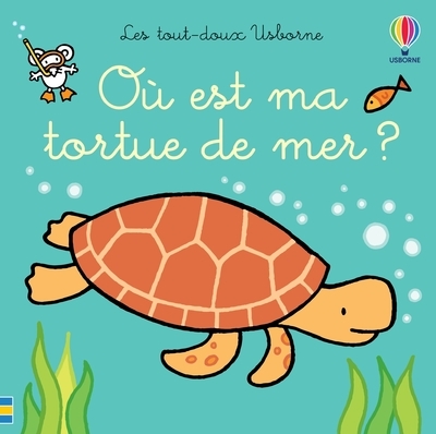 Picture of Où est ma tortue de mer ? - Les tout-doux Usborne