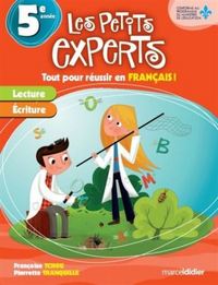 Image de LES PETITS EXPERTS : 5E ANNEE/CM1 TOUT POUR REUSSIR EN FRANCAIS