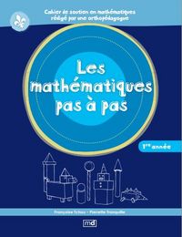 Image de LES MATHEMATIQUES PAS A PAS, 1RE ANNEE