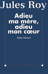 Image de Adieu ma mère, adieu mon coeur