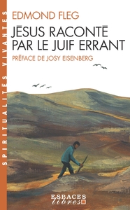 Picture of Jésus raconté par le Juif errant (Espaces Libres - Spiritualités Vivantes)
