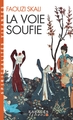 Image de La Voie soufie (Espaces Libres - Spiritualités Vivantes)