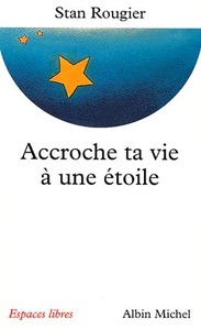 Image de Accroche ta vie à une étoile