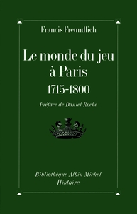 Image de Le Monde du jeu à Paris, 1715-1800