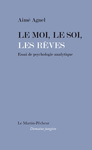 Image de Le moi, le soi, les rêves