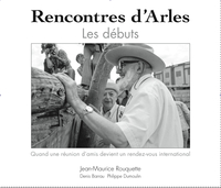 Picture of Rencontres d'Arles Les débuts Quand une réunion d'amis devient un rendez-vous international