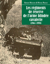 Image de Les régiments de réserve de l'arme blindée cavalerie 1964-1998