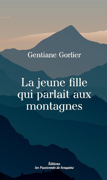Picture of La jeune fille qui parlait aux montagnes