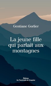 Picture of La jeune fille qui parlait aux montagnes