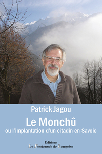 Picture of Le Monchû ou l'implantation d'un citadin en Savoie