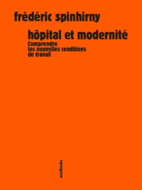 Picture of Hôpital et modernité - comprendre les nouvelles conditions de travail