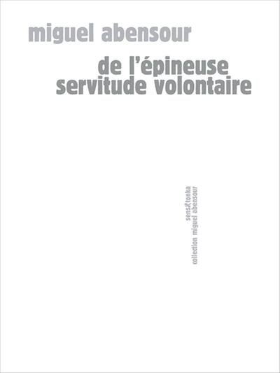 Image de DE L'EPINEUSE SERVITUDE VOLONTAIRE