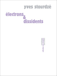 Picture of Électrons & dissidents