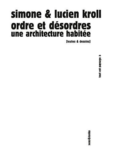 Picture of Ordre et désordres - une architecture habitée
