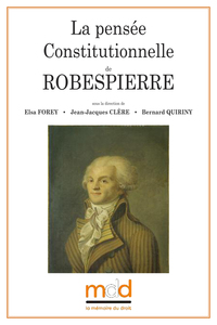 Image de La pensée constitutionnelle de Robespierre