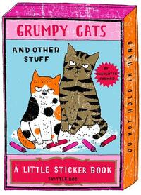 Picture of Grumpy Cats and Other Stuff : A Little Sticker Book /anglais