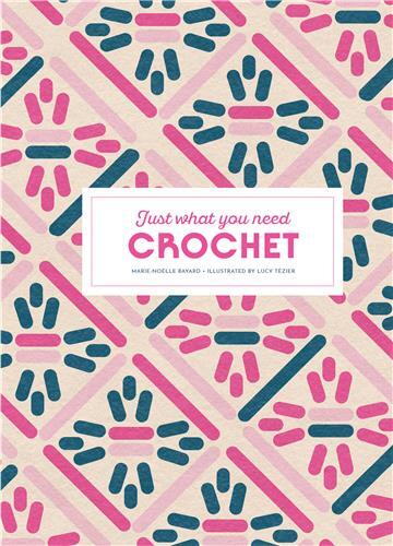 Picture of Crochet: Just What You Need /anglais