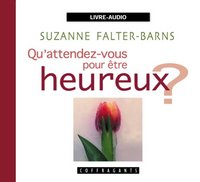 Picture of QU'ATTENDEZ VOUS POUR ETRE HEUREUX