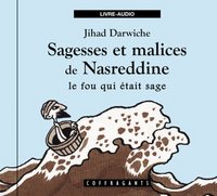 Picture of SAGESSE ET MALICES DE NASREDDINE (CD)