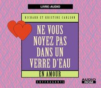 Picture of NE VOUS NOYEZ PAS DANS UN VERRE D'EAU EN AMOUR