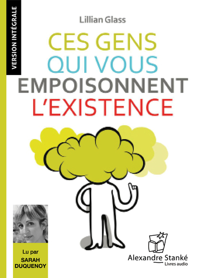 Image de CES GENS QUI VOUS EMPOISONNENT L'EXISTENCE