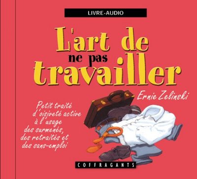Picture of L'ART DE NE PAS TRAVAILLER