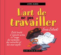 Picture of L'ART DE NE PAS TRAVAILLER
