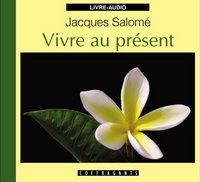 Picture of VIVRE AU PRESENT  LIVRE AUDIO
