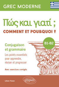 Image de Grec moderne. Comment et pourquoi ? Conjugaison et grammaire B1-B2