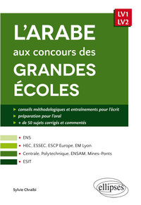 Image de L’arabe aux concours des grandes écoles (scientifiques et commerciales, écoles d’ingénieurs, ESIT) - LV1/LV2