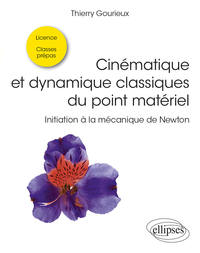 Picture of Cinématique et dynamique classiques du point matériel