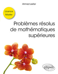 Image de Problèmes résolus de mathématiques supérieures - Licence / Master