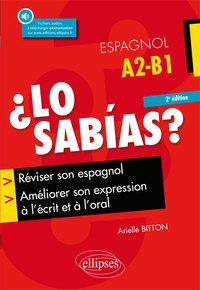 Image de ¿Lo sabias? Réviser son espagnol, améliorer son expression à l'écrit et à l'oral - 2e édition (avec fichiers audio)