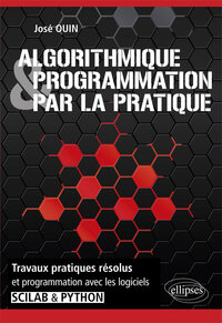 Image de Algorithmique et programmation par la pratique - Travaux pratiques résolus et programmation avec les logiciels Scilab et Python