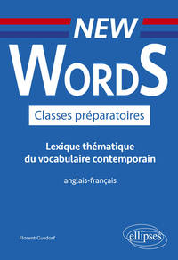 Image de New Words Classes préparatoires. Lexique thématique du vocabulaire contemporain anglais-français