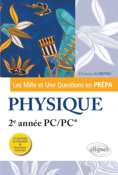 Picture of Les 1001 questions de la physique en prépa - 2e année PC/PC* - 3e édition actualisée