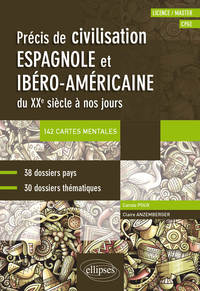 Image de Espagnol. Précis de civilisation espagnole et ibéro-américaine du XXe siècle à nos jours avec cartes mentales (CPGE, Licence, Master)