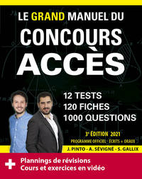 Image de Le Grand Manuel du concours ACCES (écrits + oraux) Edition 2021 - 120 fiches, 120 vidéos de cours, 12 tests, 1000 questions + corrigés en vidéo