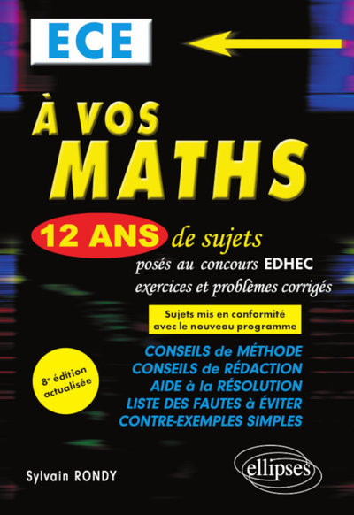 Picture of A vos maths ! 12 ans de sujets corrigés posés au concours EDHEC de 2008 à 2019 - ECE - 8e édition