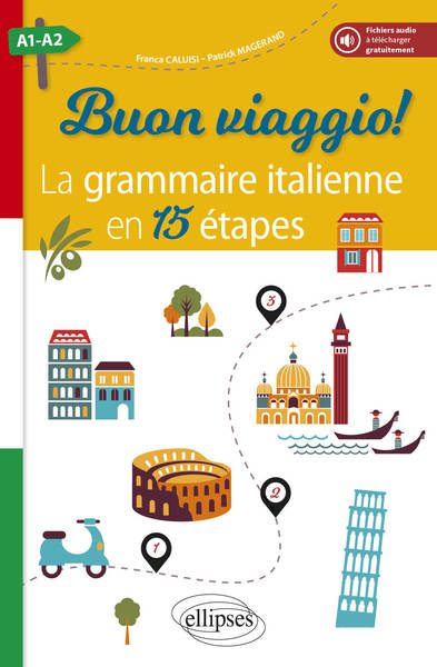 Image de Buon viaggio! La grammaire italienne en 15 étapes. A1-A2 (avec fichiers audio)