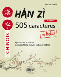 Image de Hàn zì - 505 caractères chinois en fiches - 2e édition