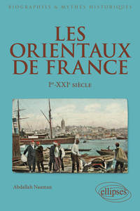 Image de Les Orientaux de France - Ier-XXIe siècle